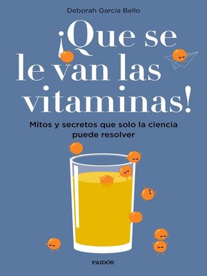 cover image of ¡Que se le van las vitaminas!